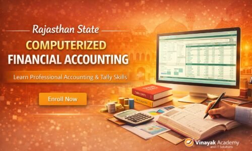 Rajasthan State Computerized Financial Accounting (RS-CFA) Course – VCA Academy